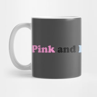 Pink and Blue Forever Mug